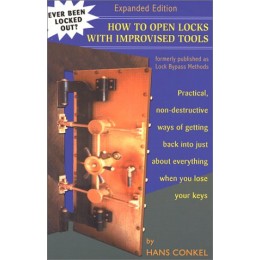 How To Open Locks With Improvised Tools: Practical, Non-Destructive Ways Of G...