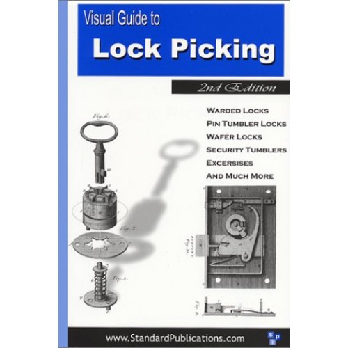 Visual Guide to Lock Picking (2nd Edition)